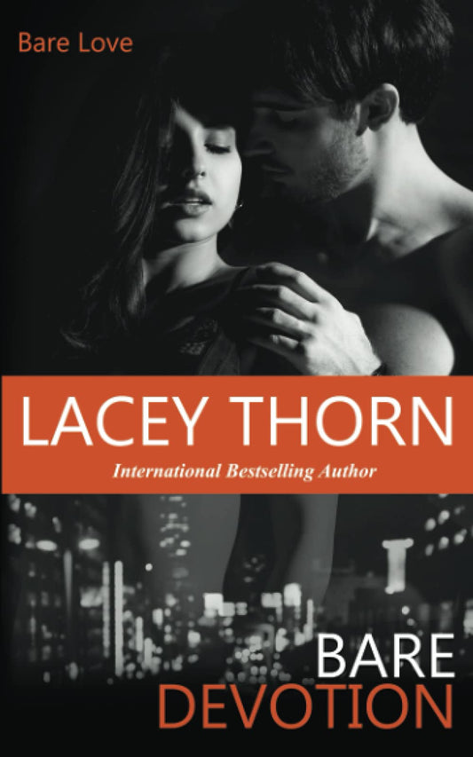 Bare Devotion [Paperback] Thorn, Lacey