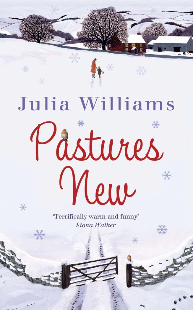 Pastures New: A gorgeously uplifting and heartwarming romance [Paperback] Williams, Julia