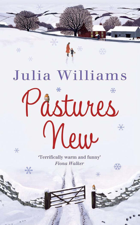 Pastures New: A gorgeously uplifting and heartwarming romance [Paperback] Williams, Julia