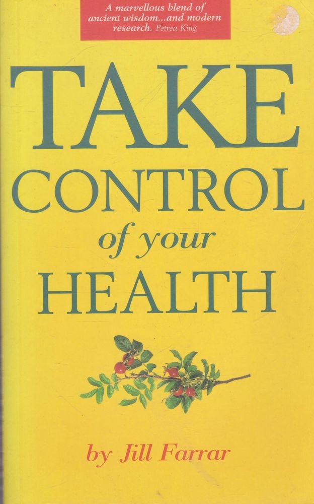 Take Control Of Your Health [Paperback] Farrar Jill
