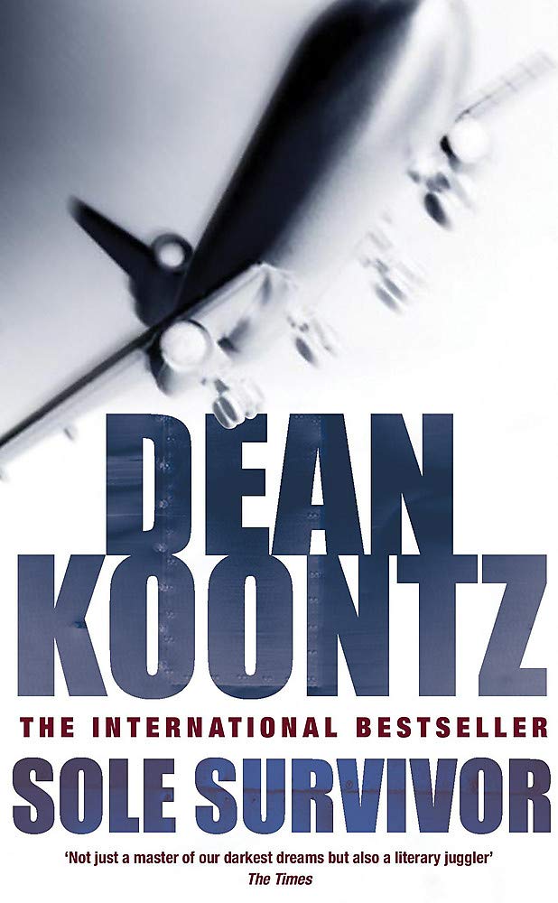 Sole Survivor: A haunting thriller of mystery and conspiracy [Paperback] Koontz, Dean
