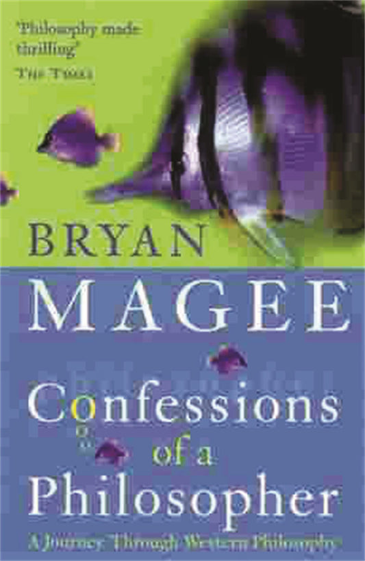 Confessions Of A Philosopher [Paperback] Magee, Bryan