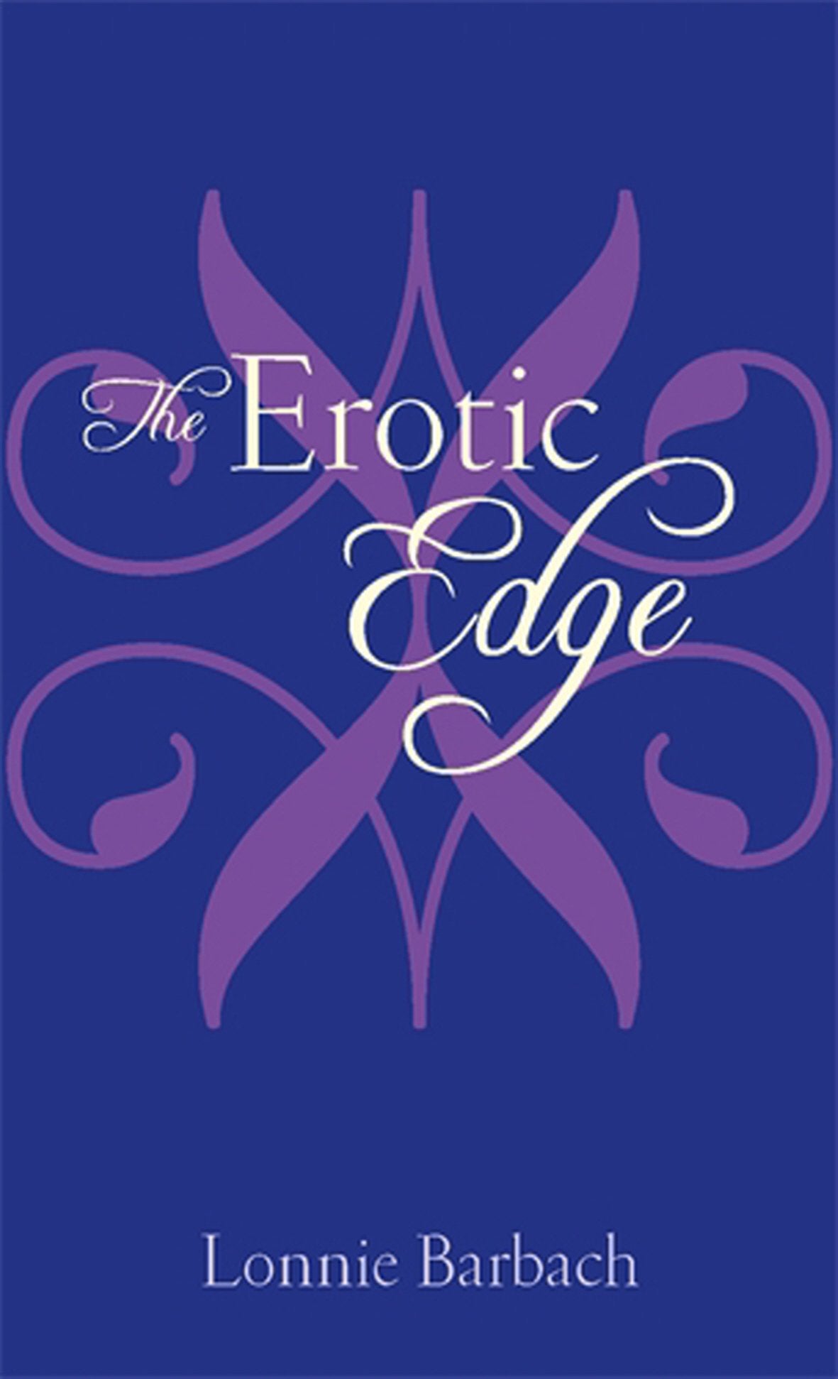 The Erotic Edge [Mass Market Paperback] Barbach, Lonnie