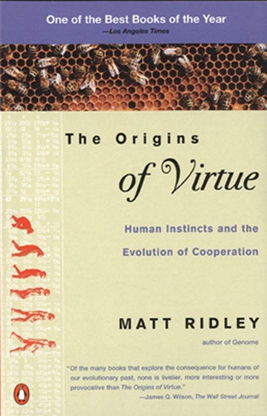 The Origins of Virtue: Human Instincts and the Evolution of Cooperation [Paperback] Ridley, Matt