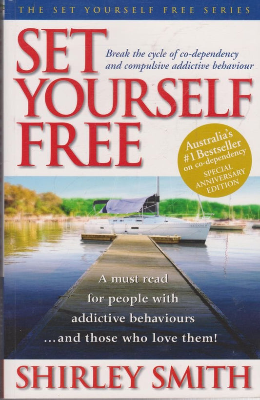 Set Yourself Free - Revised Anniversary Edition [Paperback] Shirley Smith; Fiona Toy and Dolores Knox
