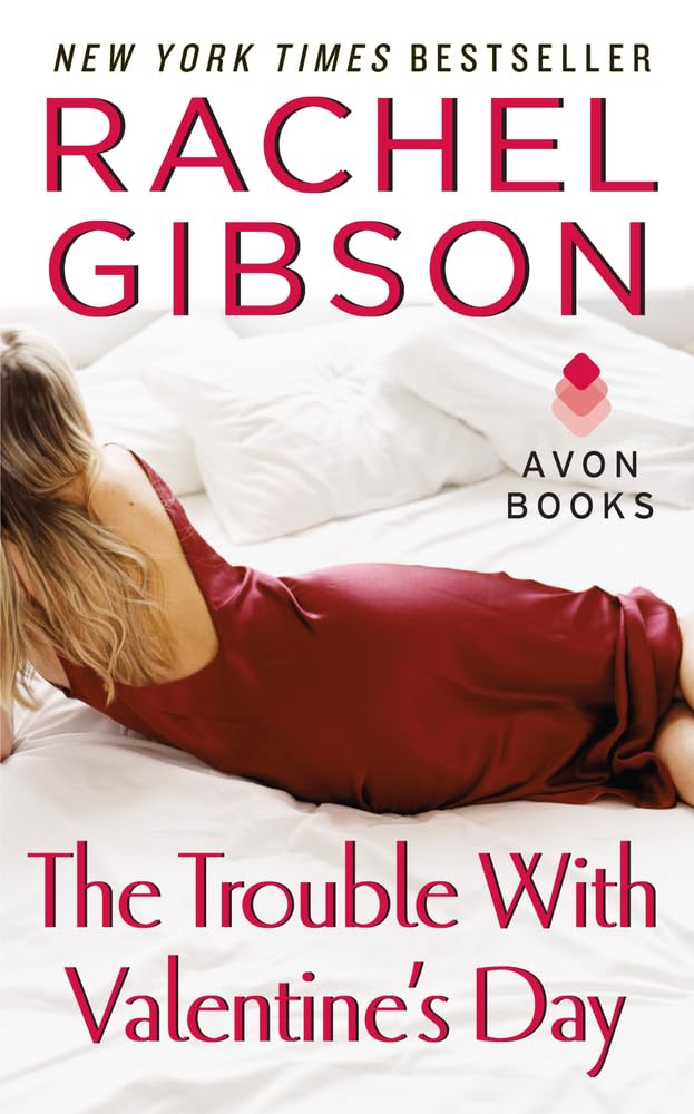 The Trouble with Valentine's Day: 3 [Mass Market Paperback] Gibson, Rachel