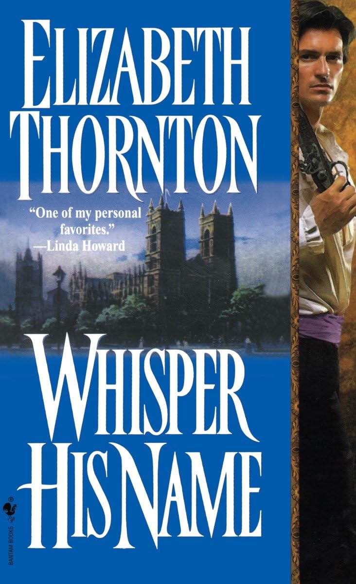 Whisper His Name: 1 [Mass Market Paperback] Thornton, Elizabeth