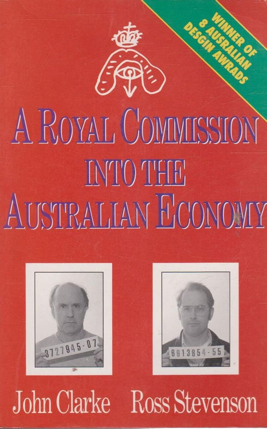 Royal Commission of Enquiry Into the Australian Economy Clarke, John