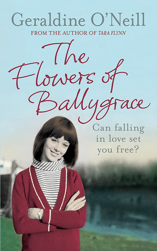 The Flowers Of Ballygrace O'Neill, Geraldine