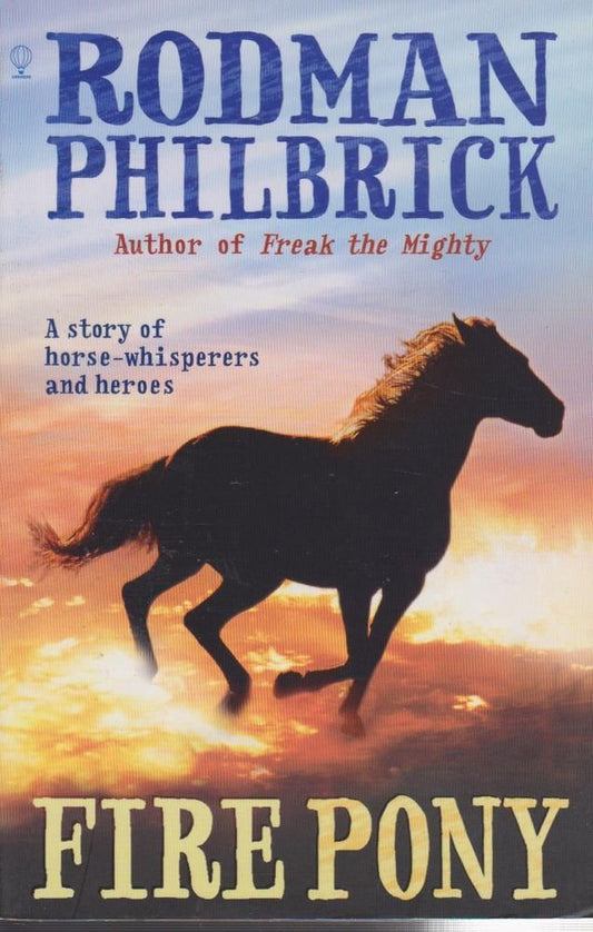 Fire Pony [Paperback] Philbrick, Rodman