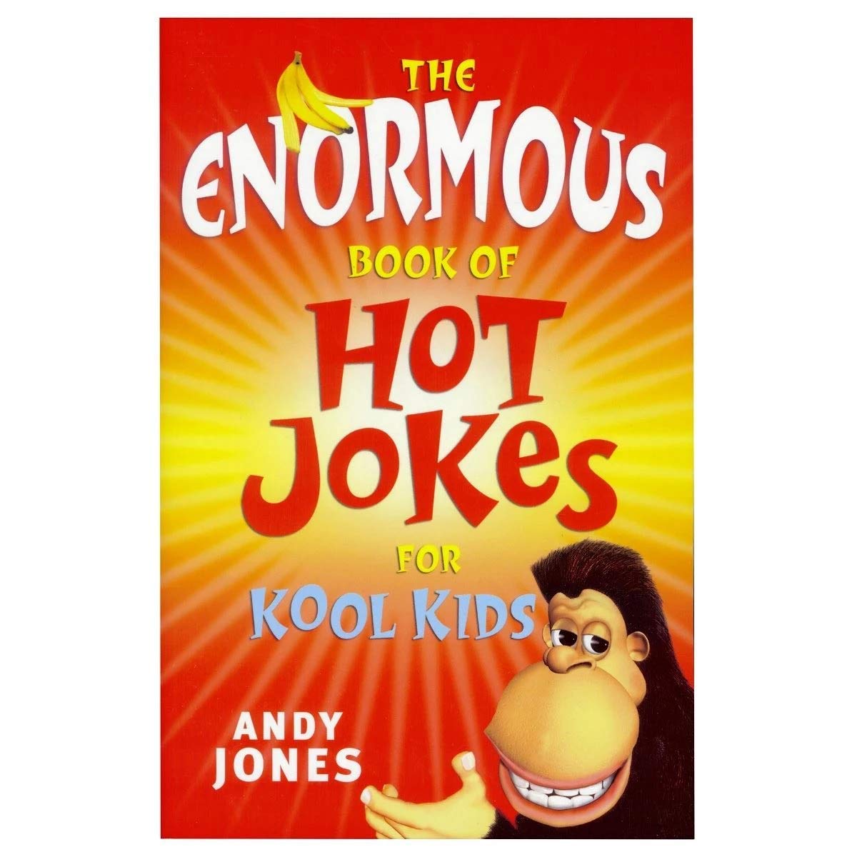 The Enormous Book of Hot Jokes for Kool Kids [Paperback] Andy Jones