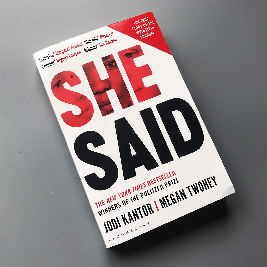 She Said: The New York Times Bestseller: The true story of the Weinstein scandal [Paperback] Kantor, Jodi and Twohey, Megan