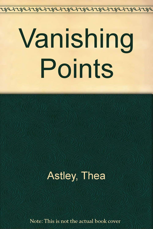 Vanishing Points Astley, Thea