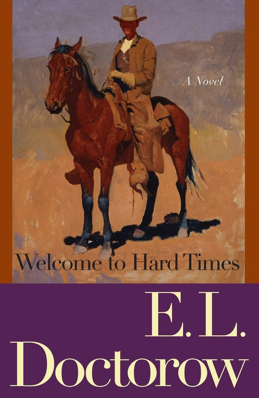 Welcome to Hard Times: A Novel [Paperback] Doctorow, E L