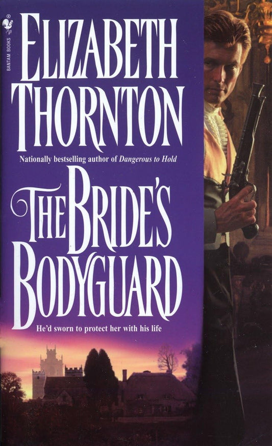 The Bride's Bodyguard: A Novel [Paperback] Thornton, Elizabeth