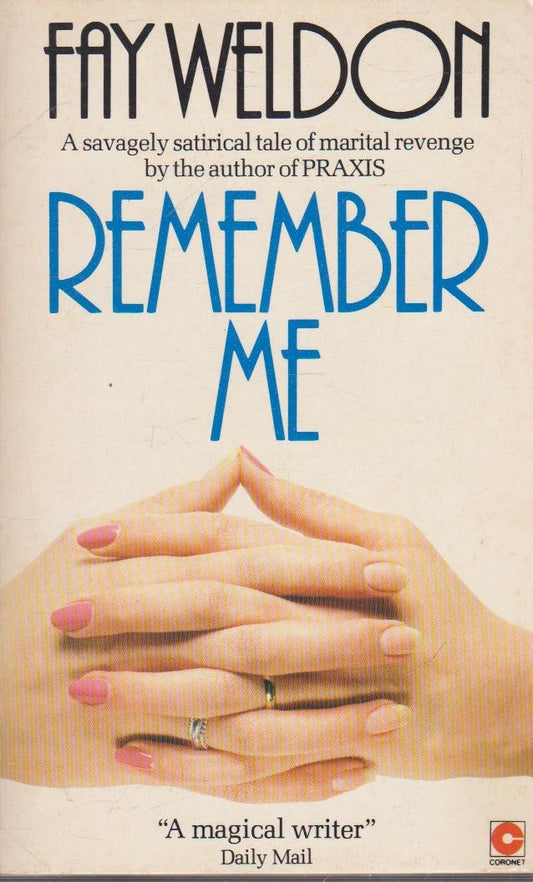 Remember Me Weldon, Fay