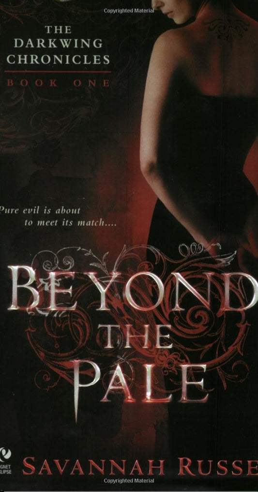 Beyond the Pale: The Darkwing Chronicles: Bk. 1 Russe, Savannah