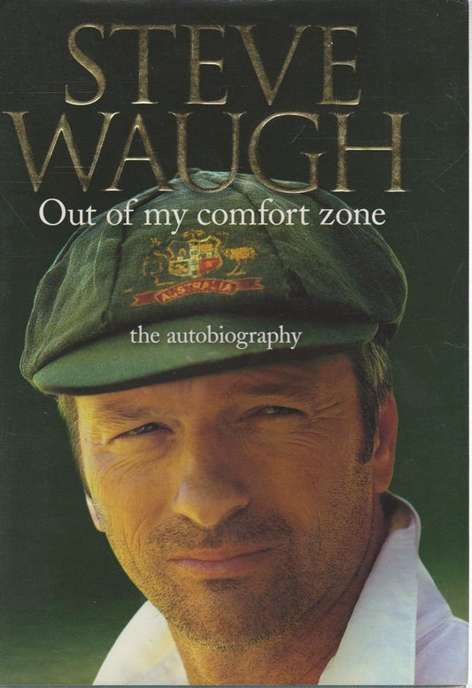 OUT OF MY COMFORT ZONE. The autobiography. [Hardcover] Waugh Steve