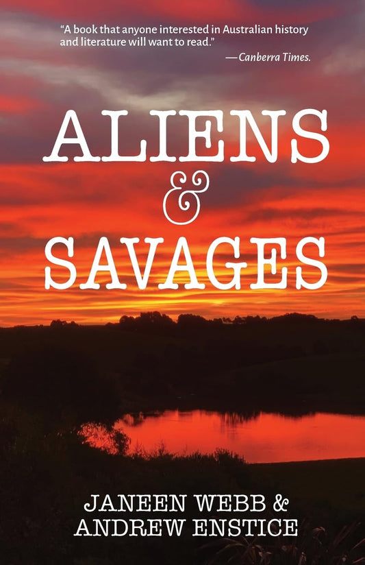 Aliens & Savages [Paperback] Webb, Janeen and Enstice, Andrew