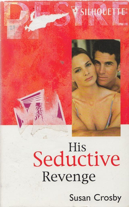 His Seductive Revenge [Mass Market Paperback] Susan Crosby