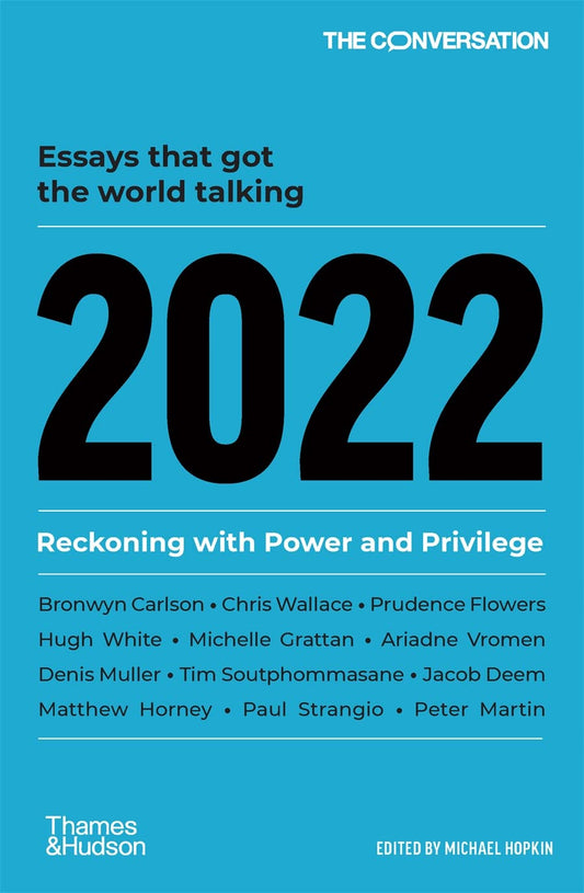 2022: Reckoning with Power and Privilege [Paperback] The Conversation and Hopkin, Michael