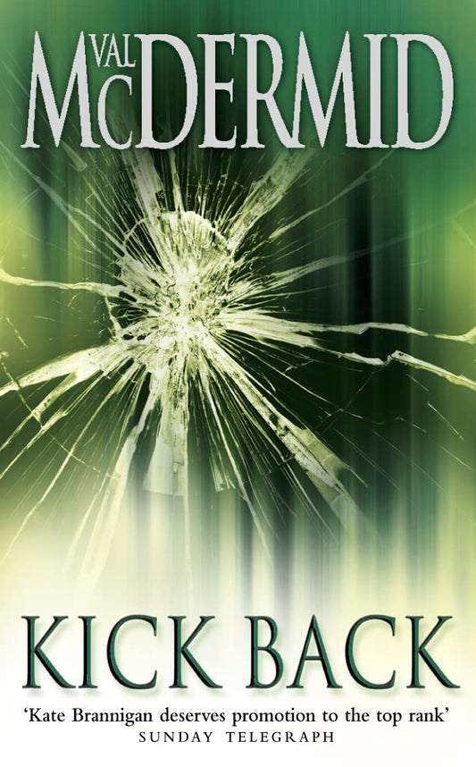 Kick Back: 2 [Paperback] Val McDermid