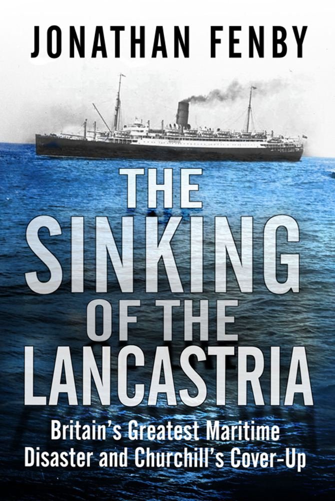 Sinking of the Lancastria [Hardcover] Fenby, Jonathan