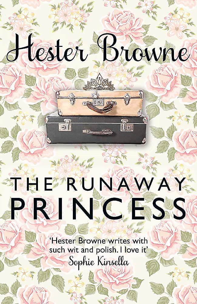 The Runaway Princess: a feel-good and heart-warming comedy for all true romantics [Paperback] Browne, Hester