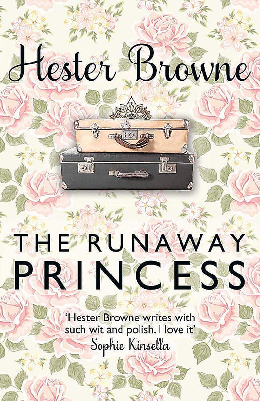 The Runaway Princess: a feel-good and heart-warming comedy for all true romantics [Paperback] Browne, Hester