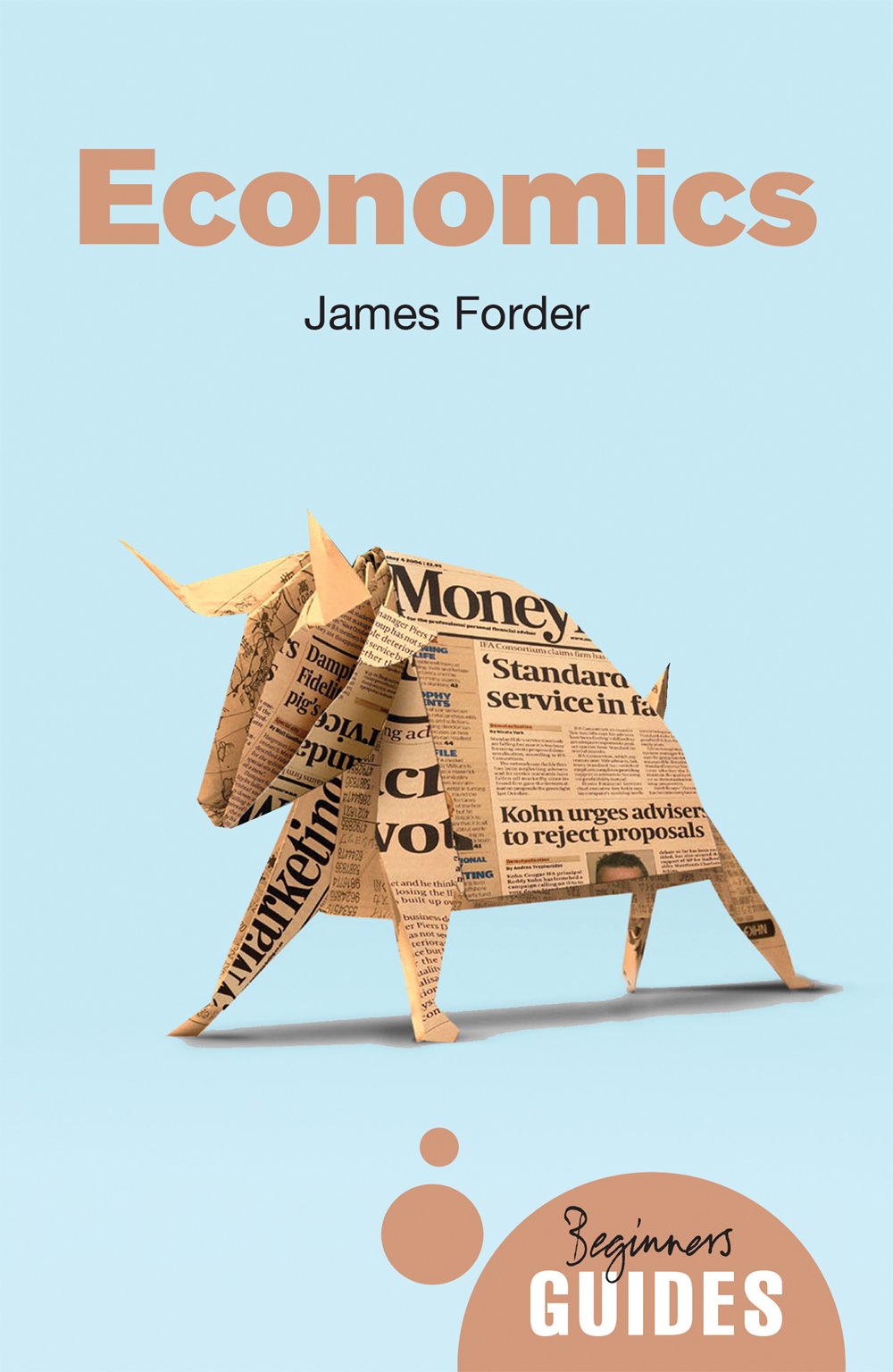 Economics: A Beginner's Guide: A Beginner's Guide