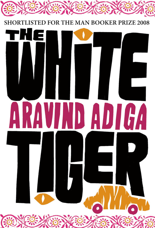The White Tiger Adiga, Aravind