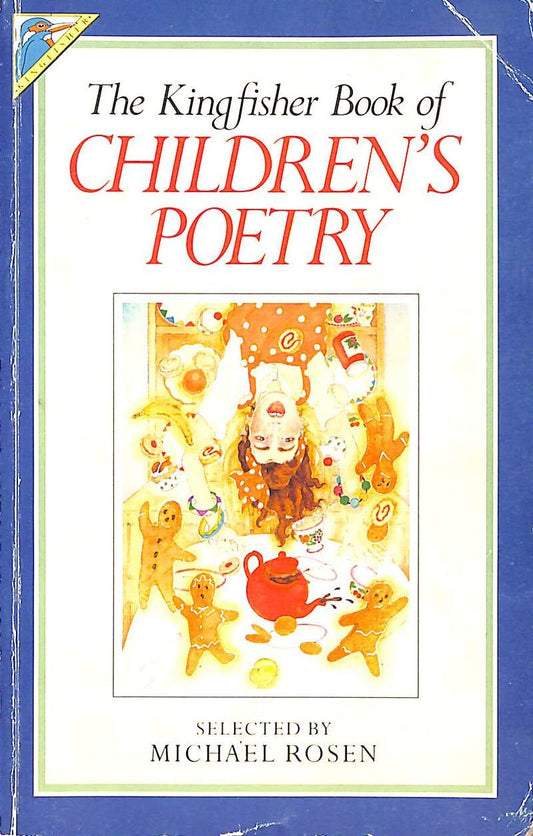 Kingfisher Book of Children's Poetry Rosen, Michael and Englander, Alice