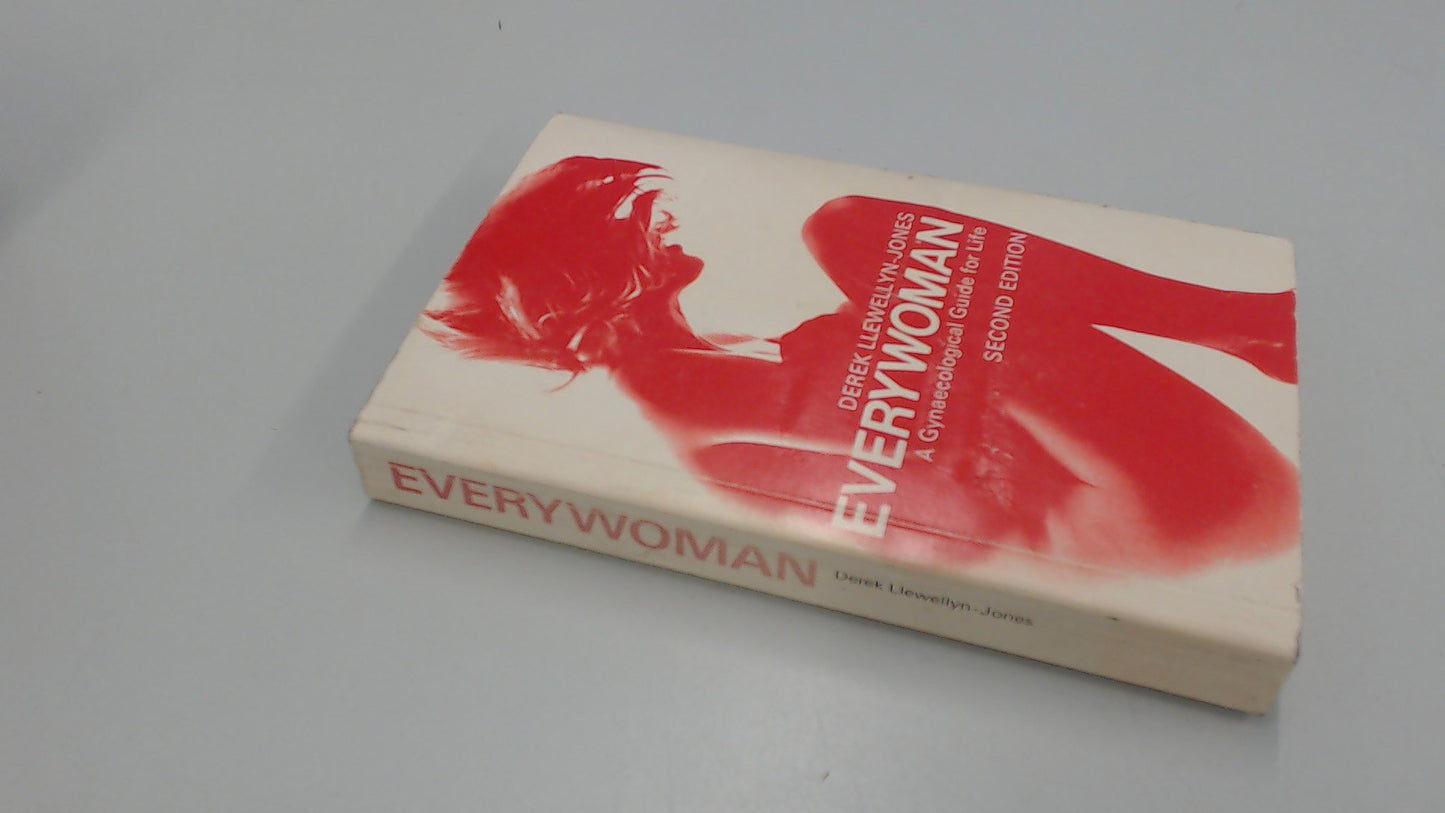 Everywoman: Gynaecological Guide for Life Llewellyn-Jones, Derek