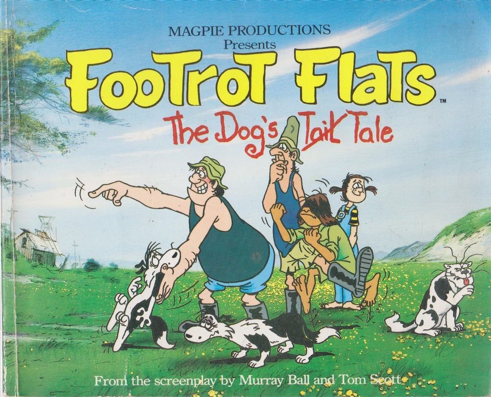 Magpie Productions Presents Footrot Flats The Dog's Tale [Paperback]