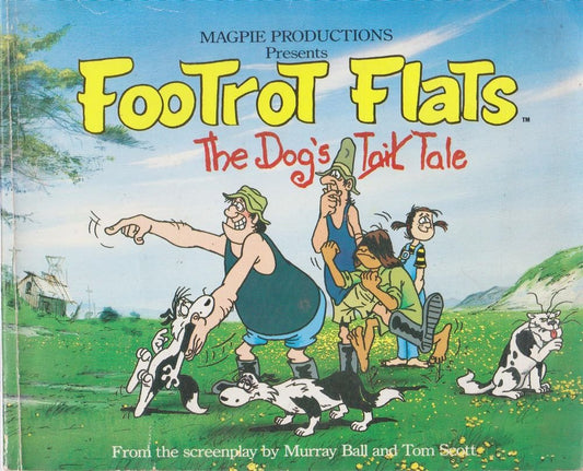 Magpie Productions Presents Footrot Flats The Dog's Tale [Paperback]