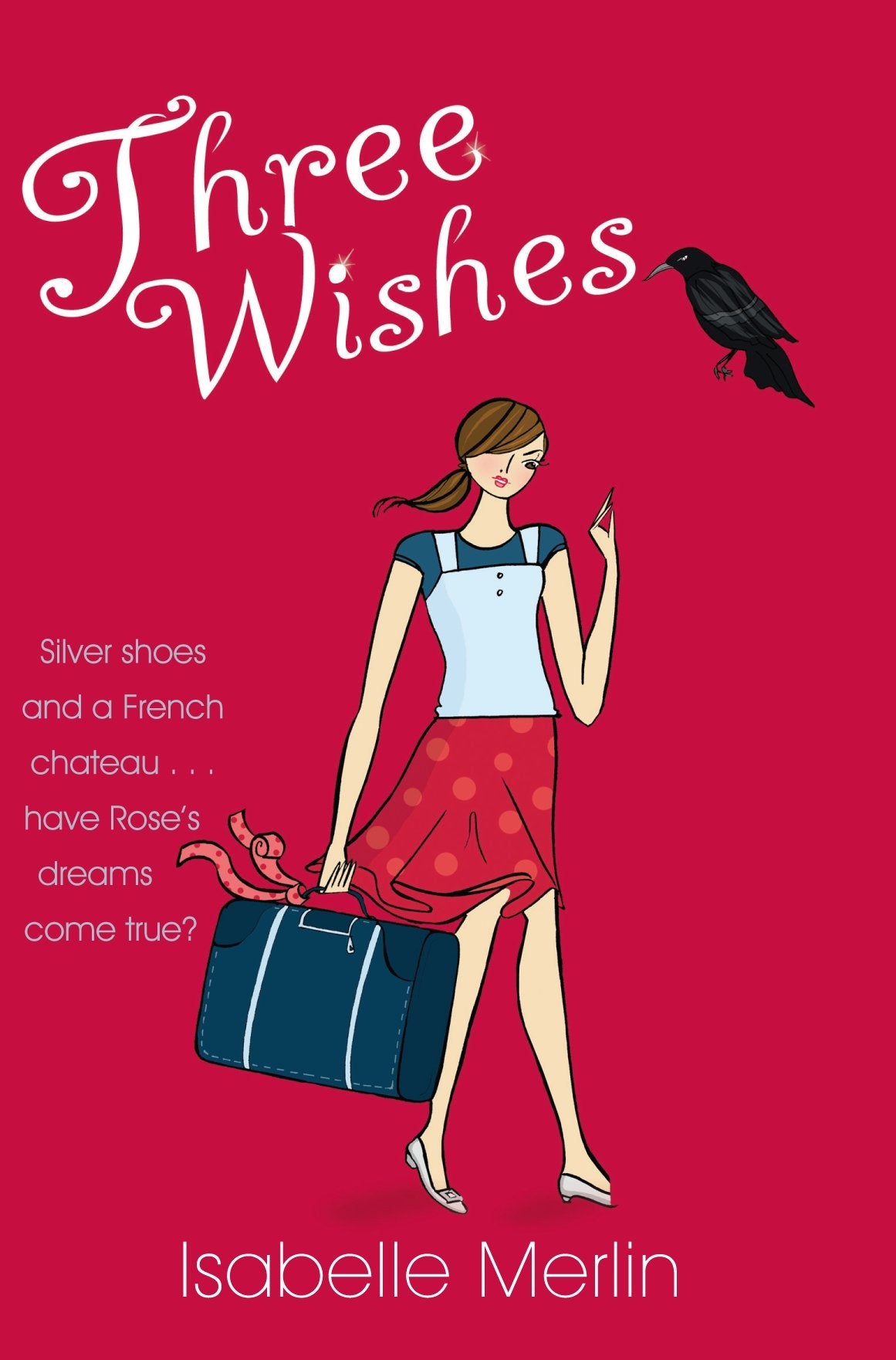 Three Wishes [Paperback] Merlin, Isabelle