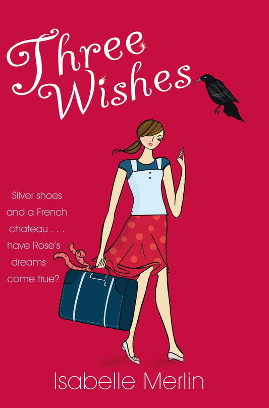 Three Wishes [Paperback] Merlin, Isabelle