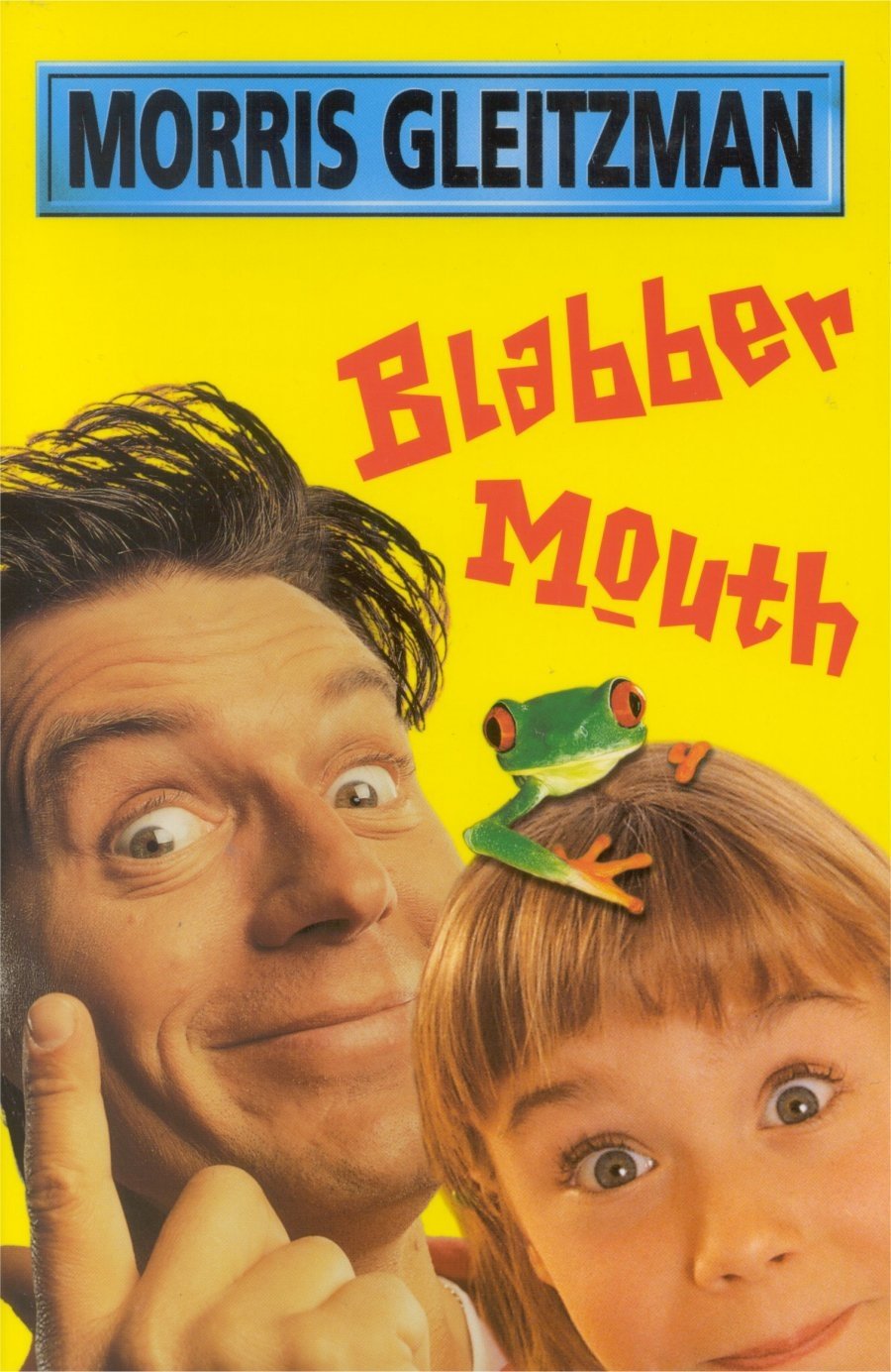 Blabber Mouth [Paperback] Gleitzman, Morris