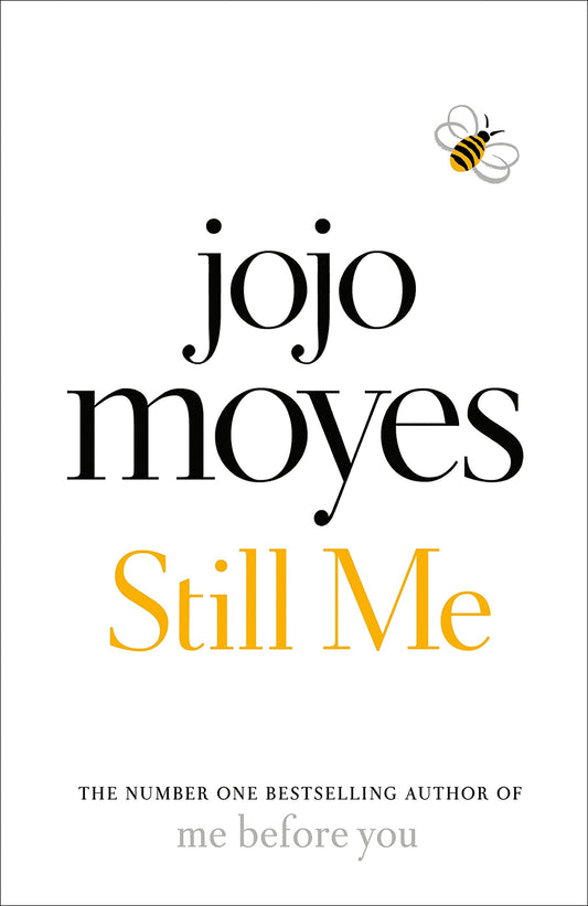 Still Me: Discover the love story that captured 21 million hearts [Paperback] Moyes,Jojo
