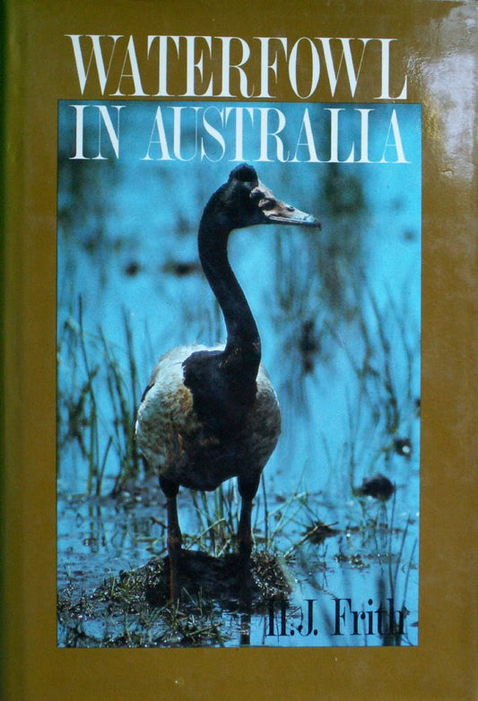Waterfowl in Australia [Hardcover] H. J. Frith