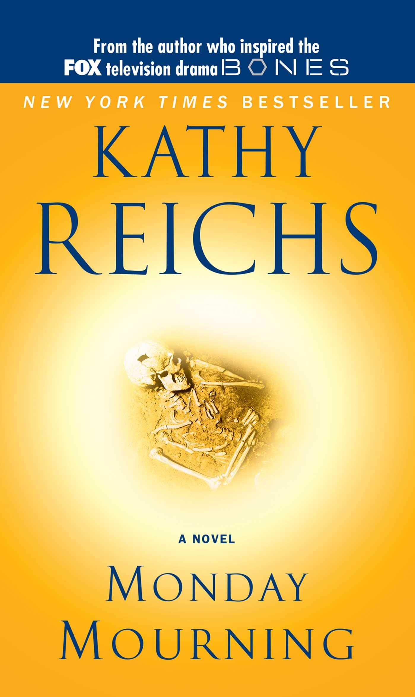 Monday Mourning: A Tempe Brennan Novel: 7 Reichs, Kathy
