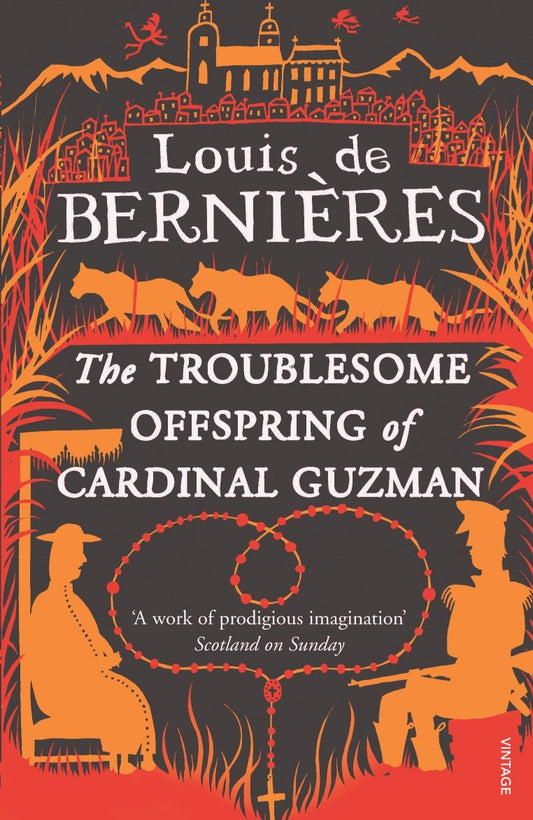 The Troublesome Offspring of Cardinal Guzman [Paperback] de Bernieres, Louis