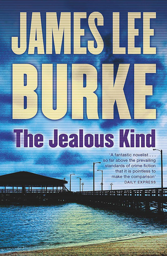 The Jealous Kind [Paperback] Burke, James Lee