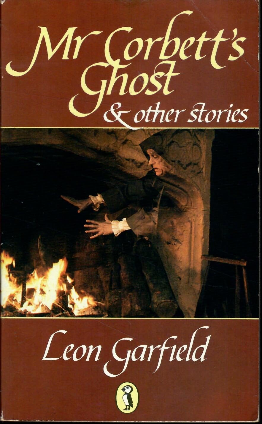 Mr Corbett's Ghost & Other Stories: Mr Corbett's Ghost; Vaarlem And Tripp; the Simpleton Garfield, Leon