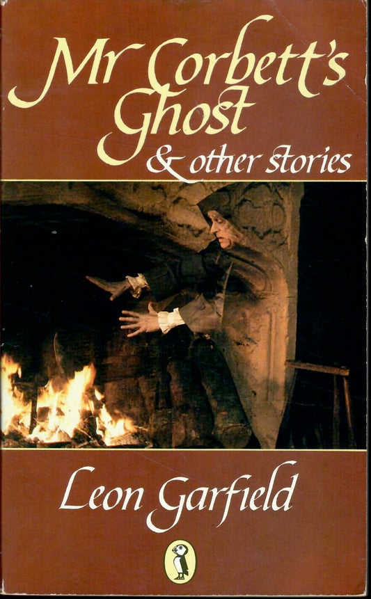 Mr Corbett's Ghost & Other Stories: Mr Corbett's Ghost; Vaarlem And Tripp; the Simpleton Garfield, Leon