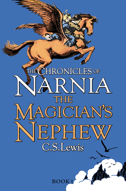 The Magician's Nephew: Discover where the magic began in this illustrated prequel to the childrenâ€™s classics by C.S. Lewis: Book 1 [Paperback] Lewis, C s