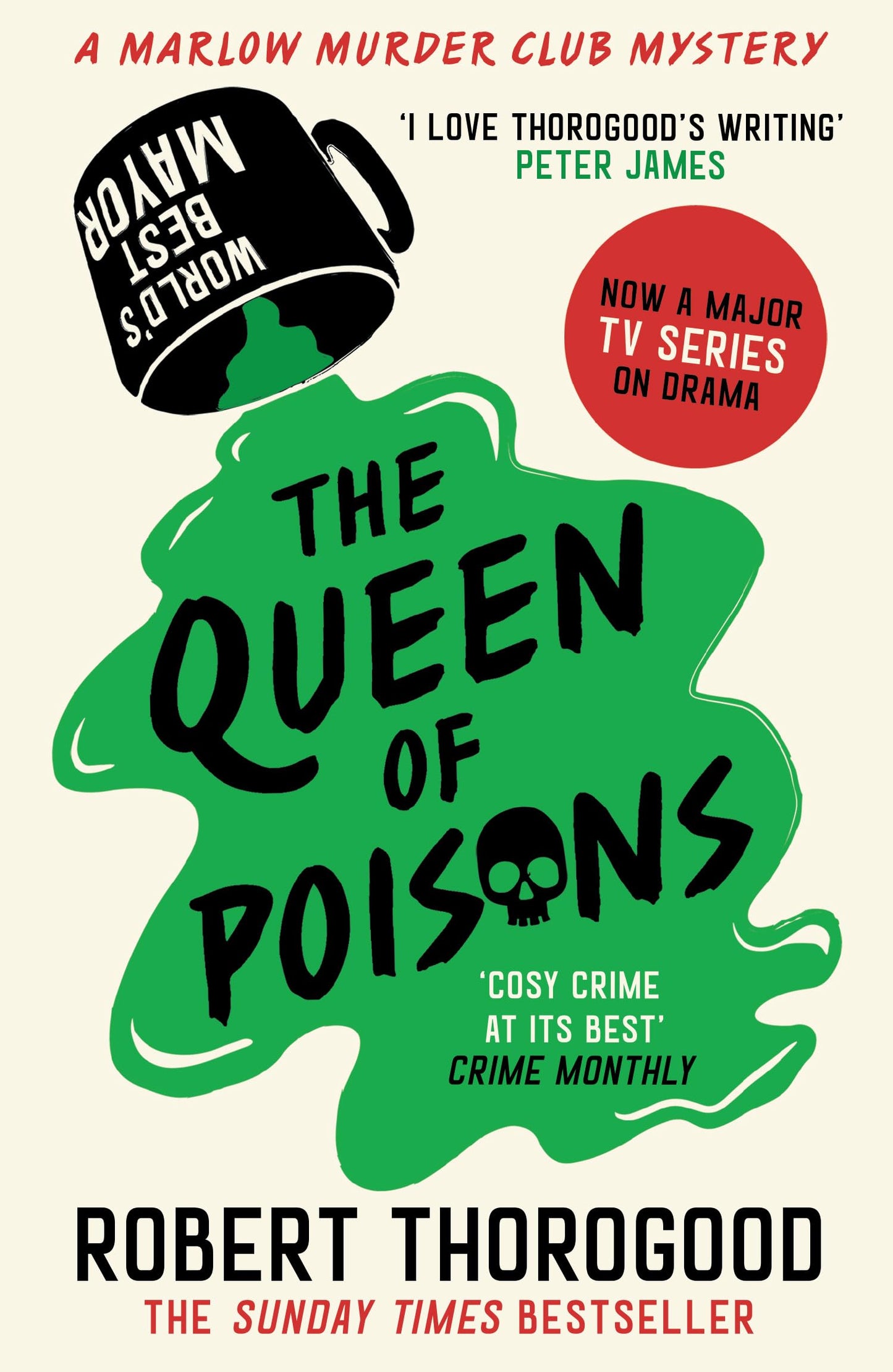 The Queen of Poisons: The brand-new thrilling cosy crime murder mystery novel from the bestselling author of the Marlow Murder Club series for 2024!: Book 3 [Paperback] Thorogood, Robert