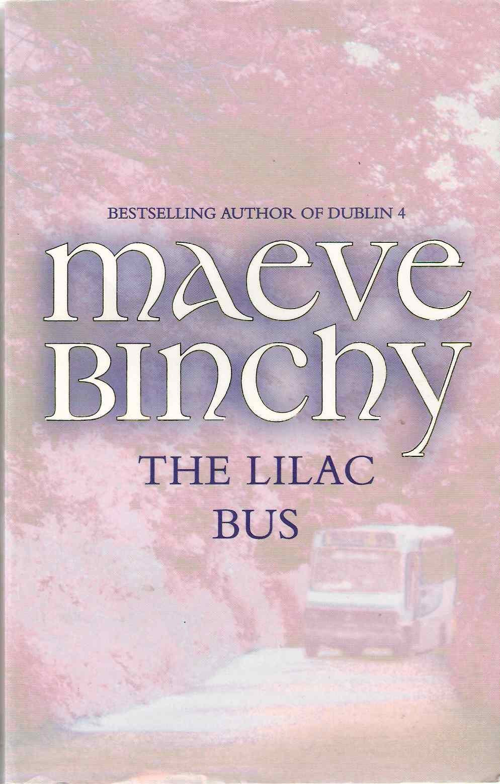 The Lilac Bus [Paperback] Binchy, Maeve