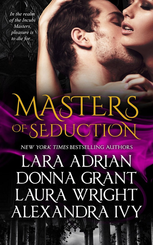 Masters of Seduction: Books 1-4 [Paperback] Grant, Donna; Wright, Laura and Ivy, Alexandra