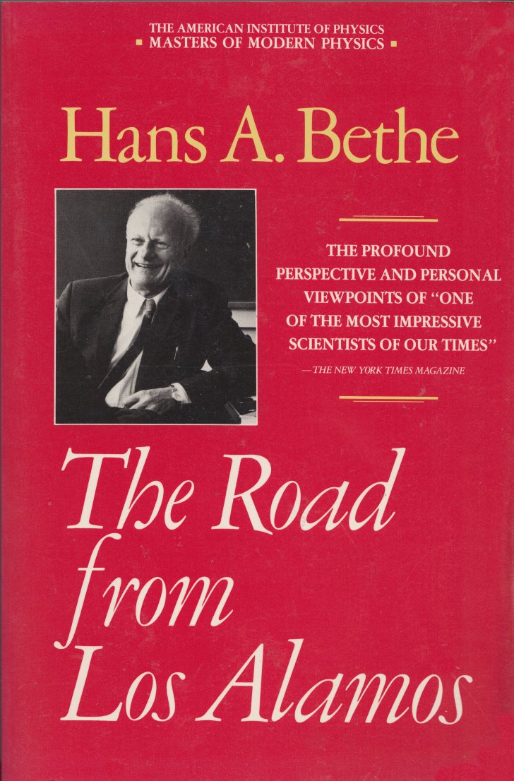 The Road from Los Alamos: Collected Essays of Hans A. Bethe